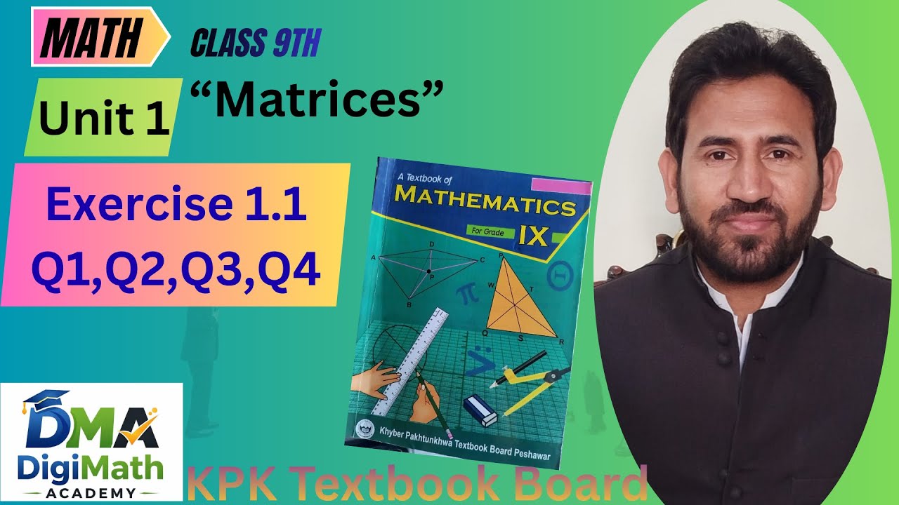 9th Class Maths I Unit 1 Matrices I Exercise 1.1 I Question 1,2,3 & 4 I KPK Board
