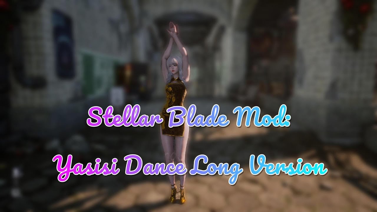 Stellar Blade Mod: Yasisi Dance Long Version