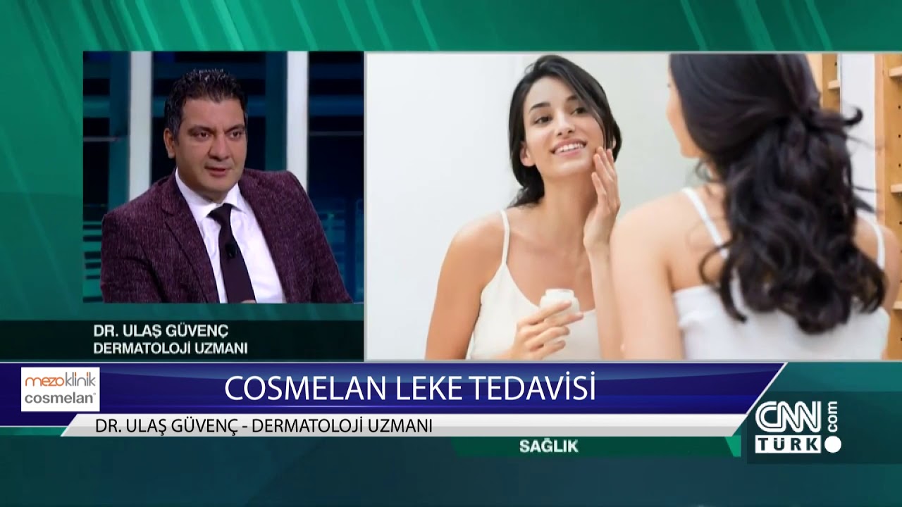CNN Türk Sağlık Kontrolü Programı - Uzm. Dr. Ulaş Güvenç - Cosmelan Leke Uygulaması