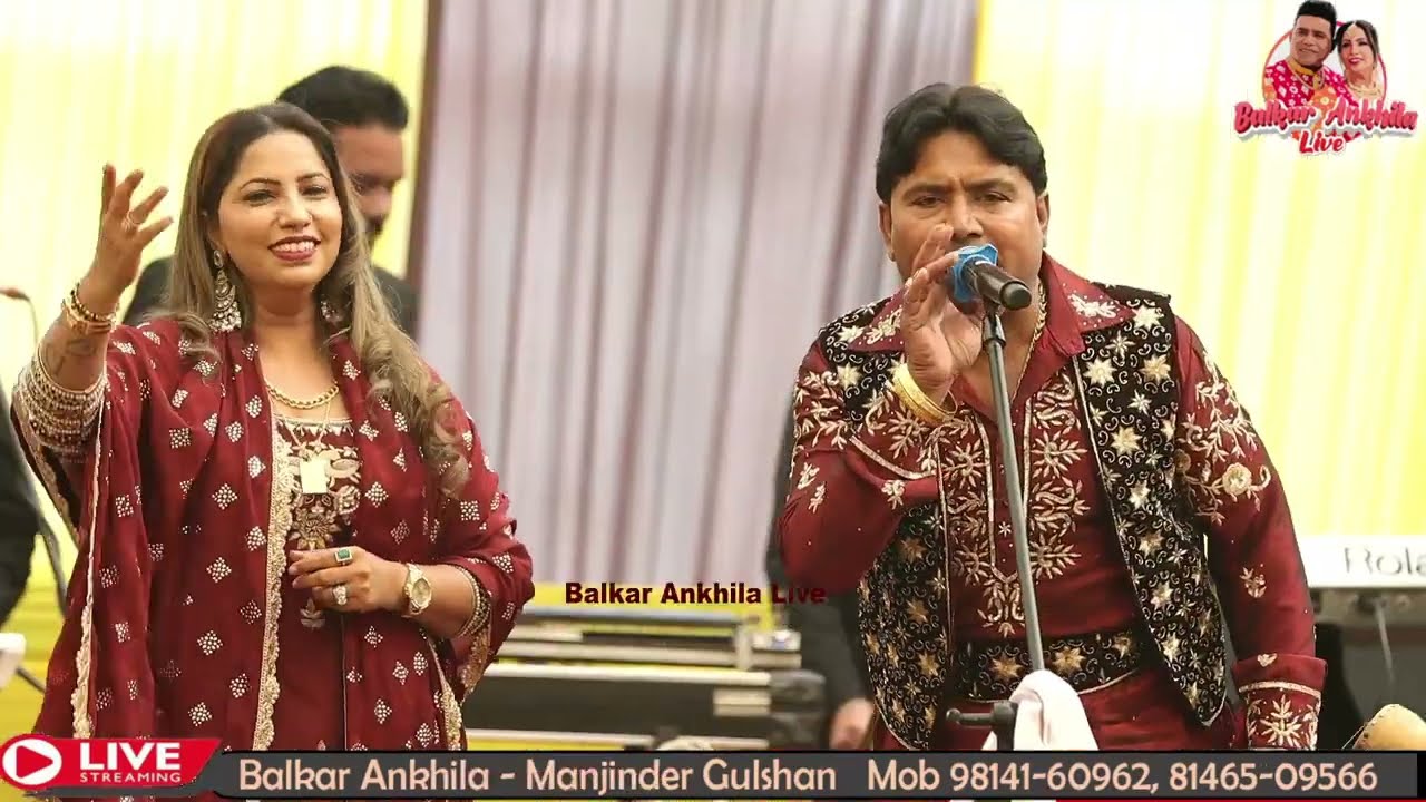 Balkar Ankhila Manjinder Gulshan Live Akliaa