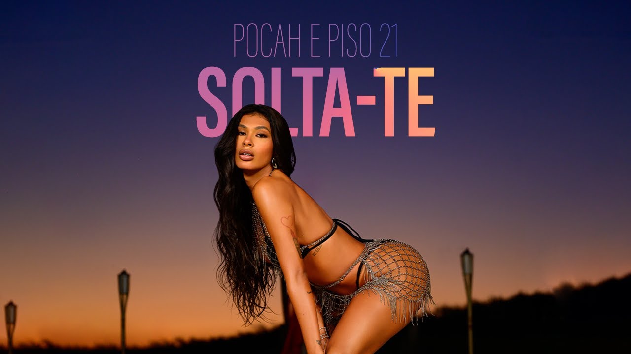 POCAH e PISO 21 - SOLTA-TE (VIDEO DANCE OFICIAL)