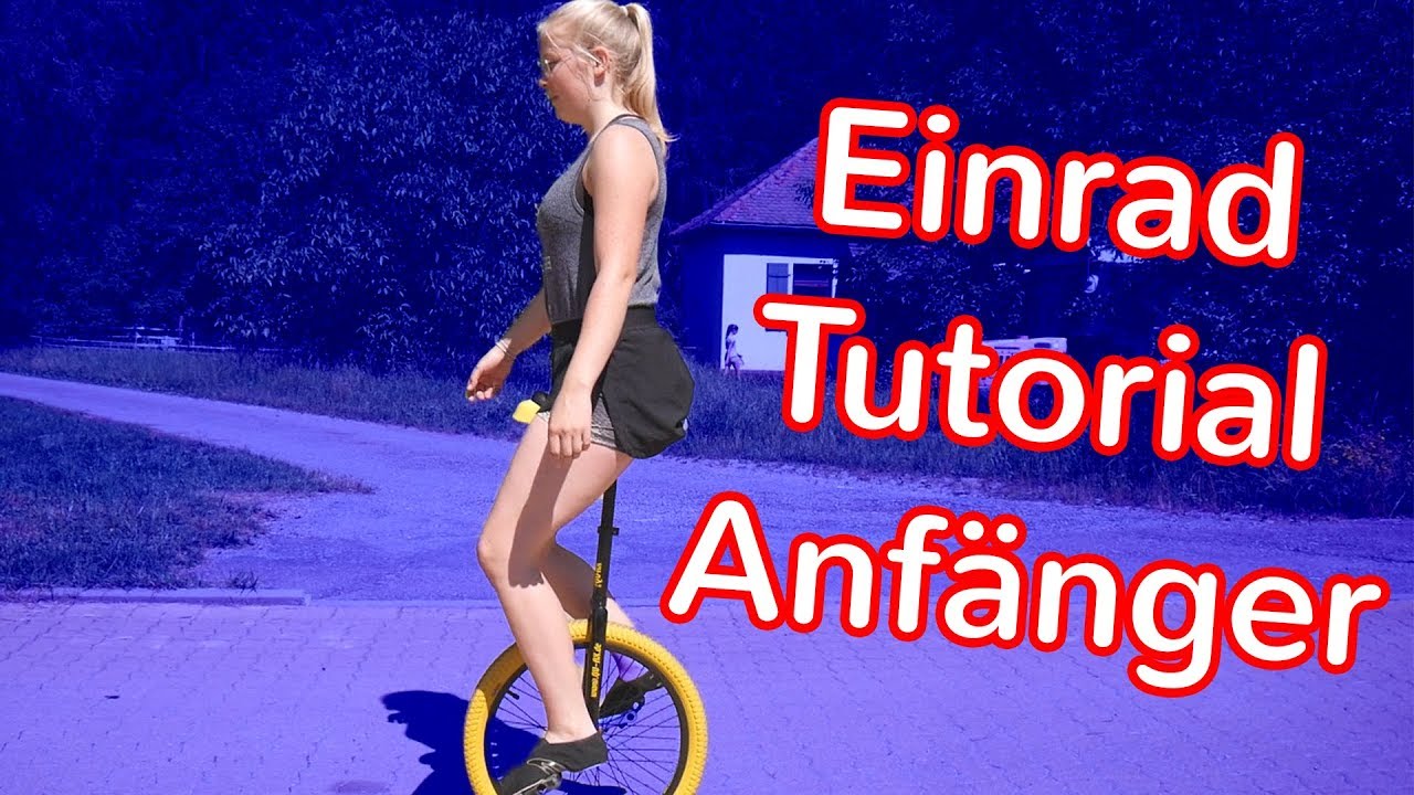 Einrad fahren lernen f&uuml;r Anf&auml;nger I Tutorial I Aufsteigen I Tricks I Kurven I Einfach erkl&auml;rt