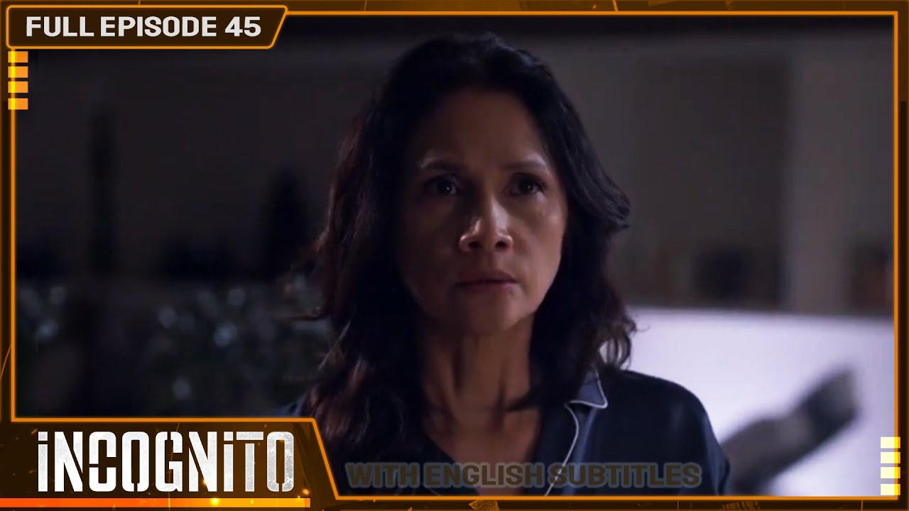 [ENG SUB] Incognito | Full Episode 45