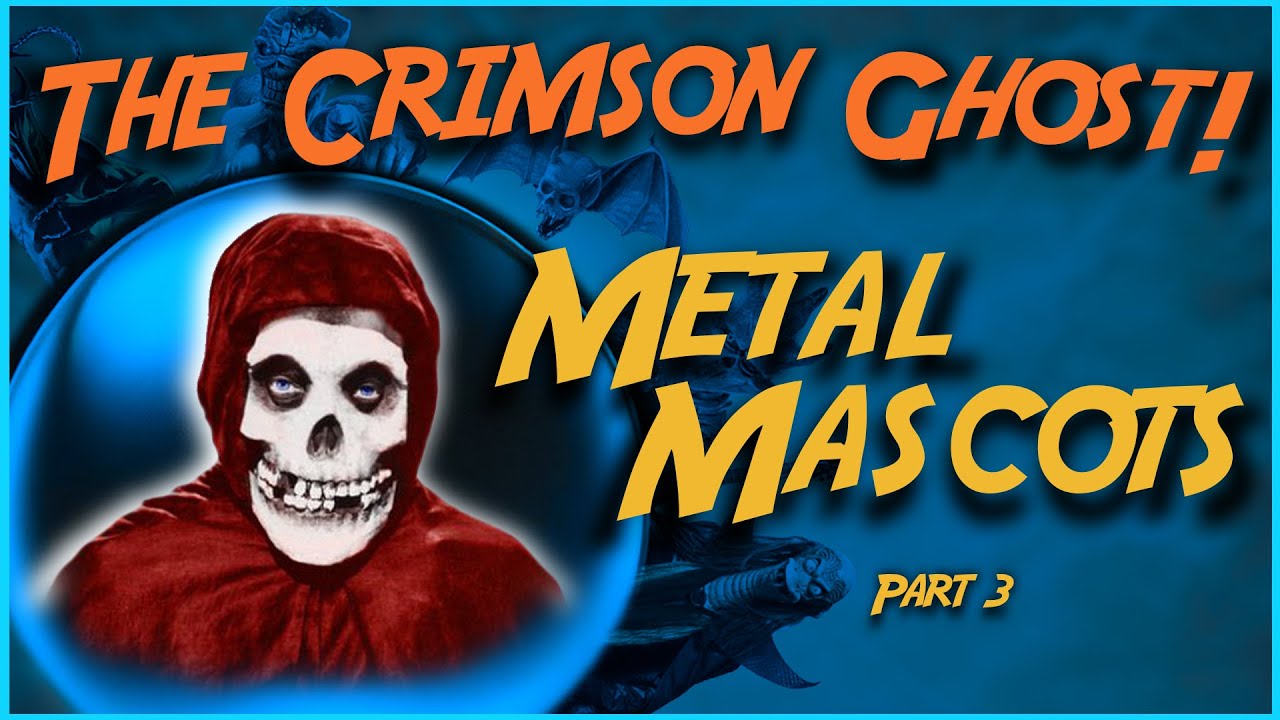 THE CRIMSON GHOST (MISFITS) - Metal Mascots Part 3