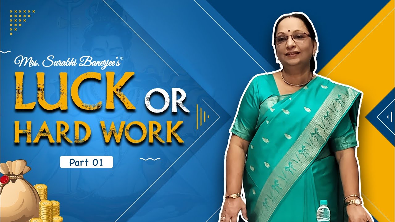 Luck or Hardwork Part 1 || Surabhi Banerjee