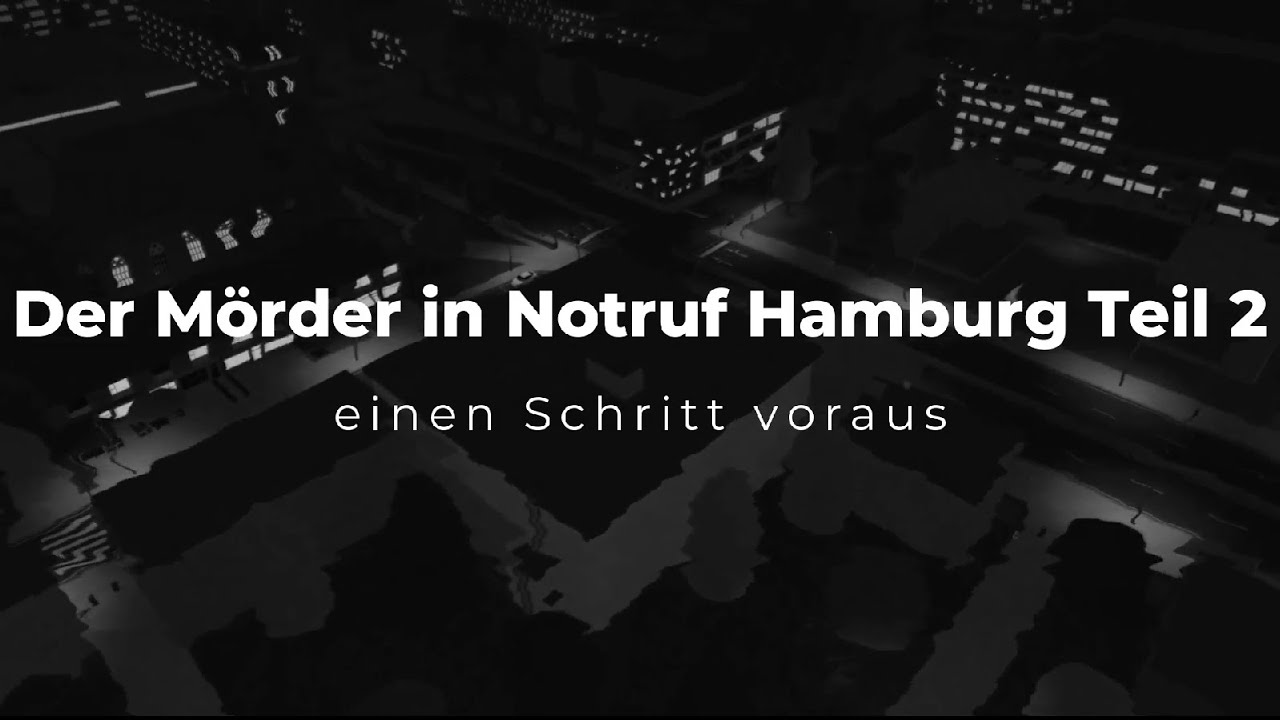 Der Mörder in Notruf Hamburg Teil 2 einen Schritt voraus