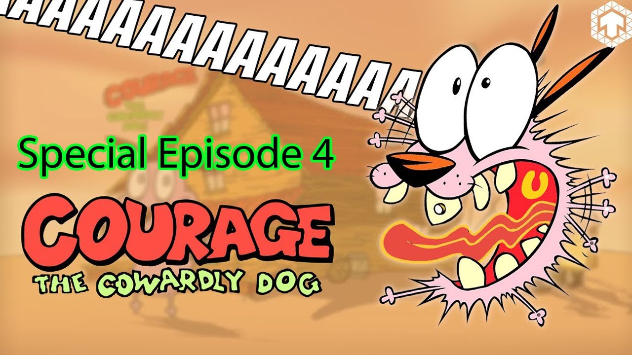 Courage the Cowardly Dog - Special Episode 4