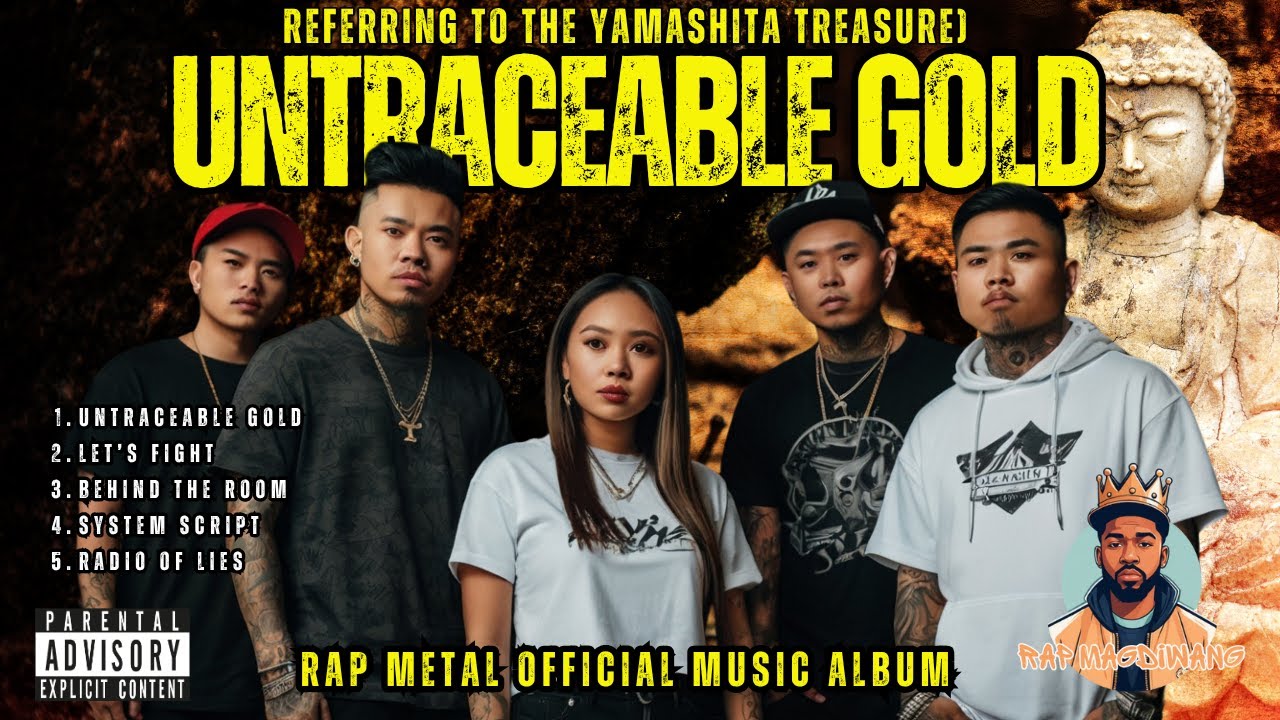 Untraceable Gold (referring to Yamashita treasure) - Raptology.ph TV (RapMetal Official Music Album)