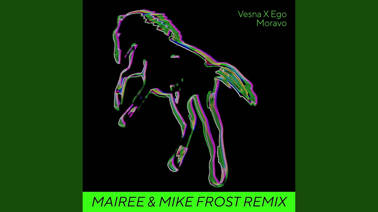 Moravo (Mairee & Mike Frost Remix)