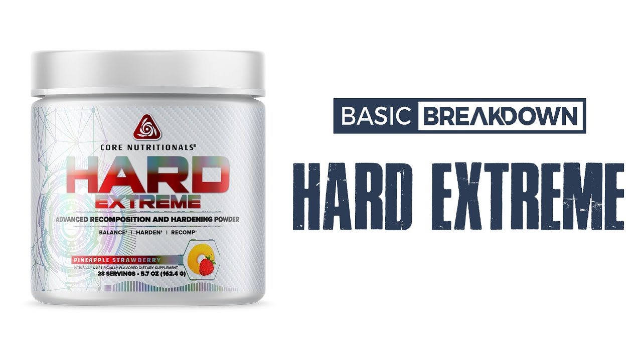 Core Nutritionals Hard Extreme Supplement Review | Basic Breakdown