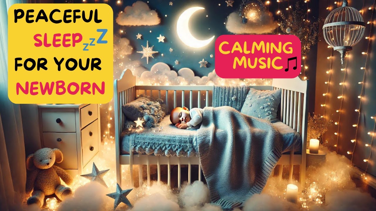 1 Hour of  Soothing Music for Newborns & Deep Sleep 😴🍼👶 | Relax & Calm Baby