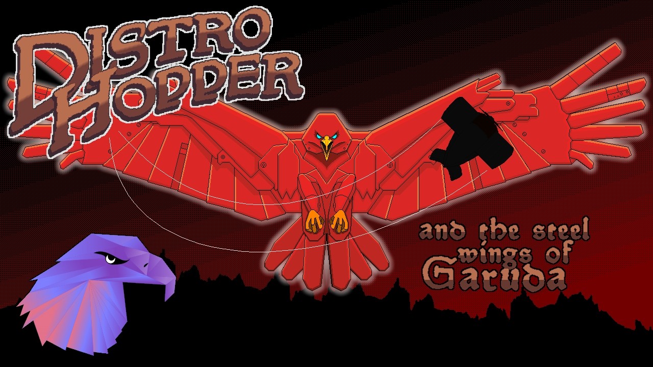Distro Hopper and the Steel Wings of Garuda