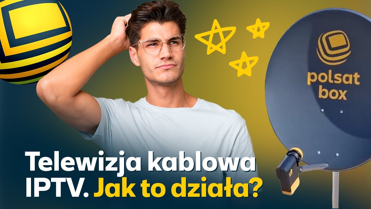 Telewizja kablowa IPTV w Polsat Box - jak to działa?