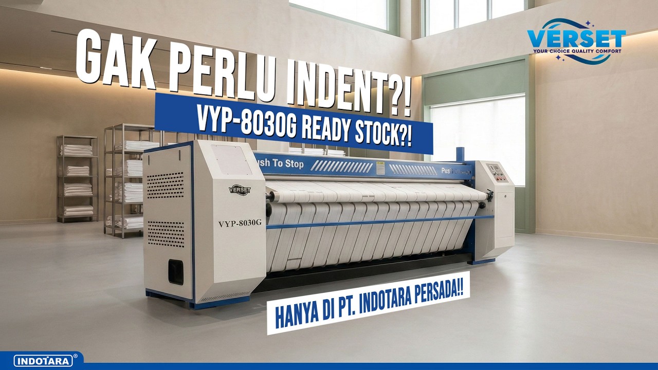 READY STOCK! MESIN SETRIKA INDUSTRI YANG DIPAKAI BANYAK HOTEL TERNAMA - VERSET VYP-8030G