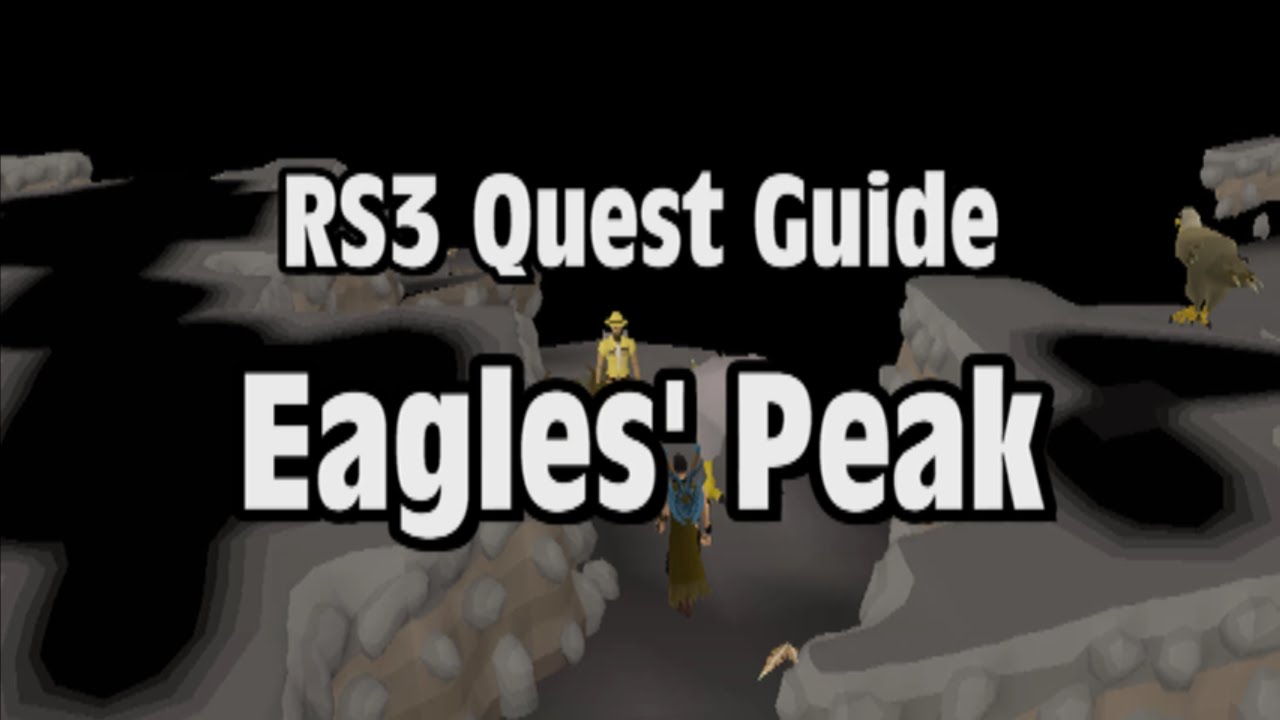 RS3: Eagles’ Peak Quest Guide - RuneScape