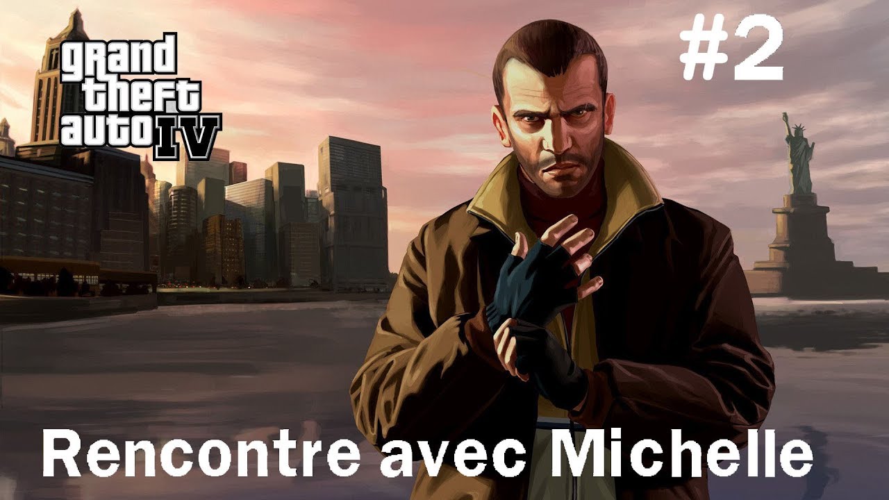 GTA IV [FR] - Ep2 : Rencontre avec Michelle