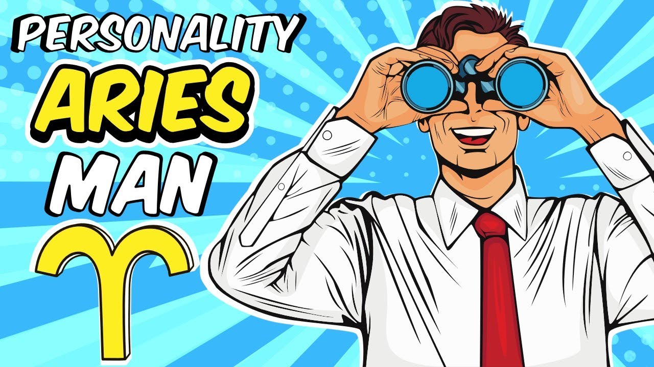 Understanding ARIES Man || Personality Traits