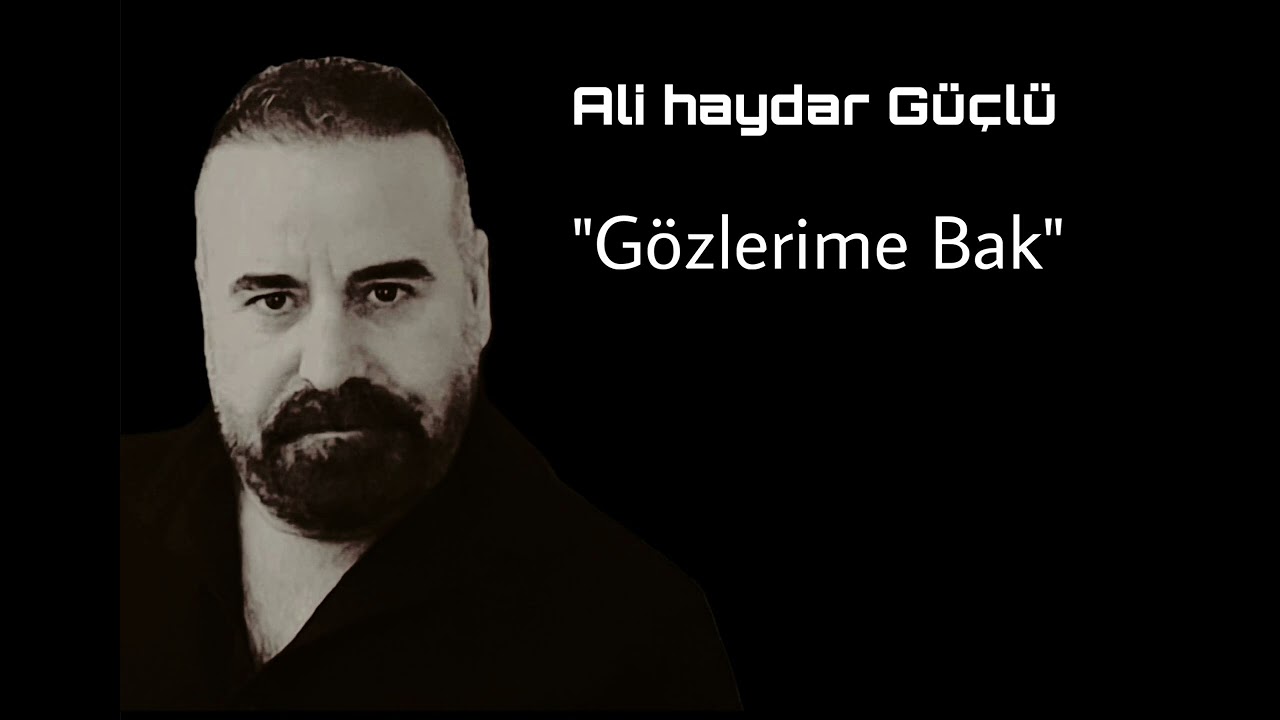 Ali Haydar Güçlü - Gözlerime Bak 2024