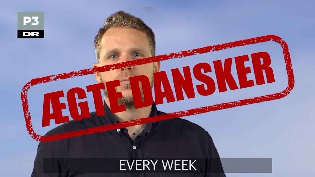 Velkommen til Danmark: Rigtig Dansker | DR P3