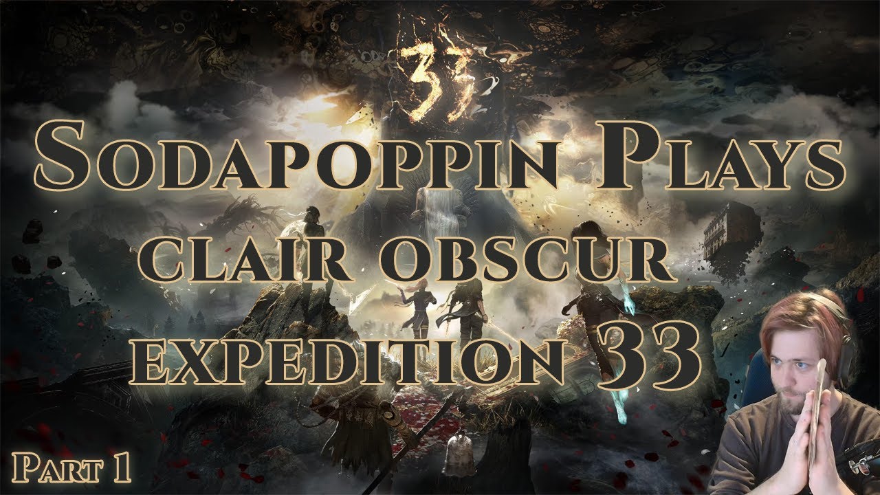 Sodapoppin Plays Clair Obscur: Expedition 33 | Part 1