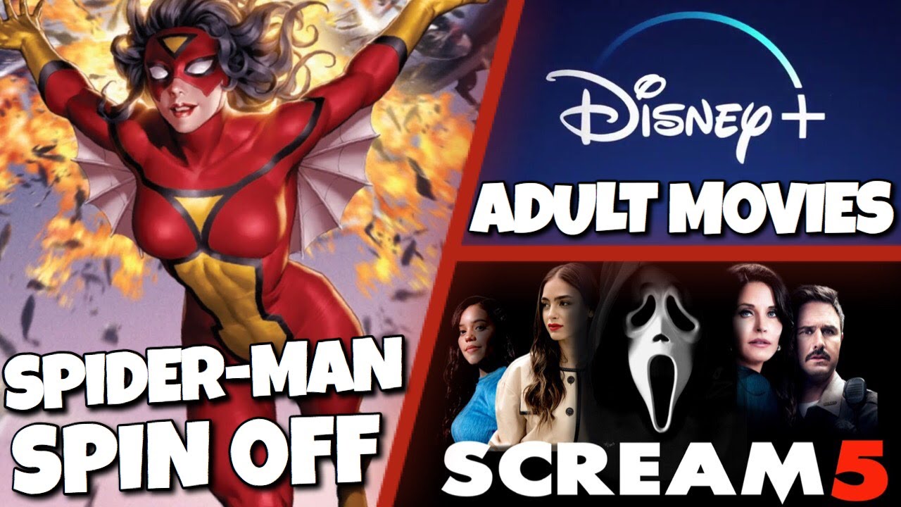 Spider-Woman Movie, Scream 5 , Disney+ Adding Adult Section & MORE!!