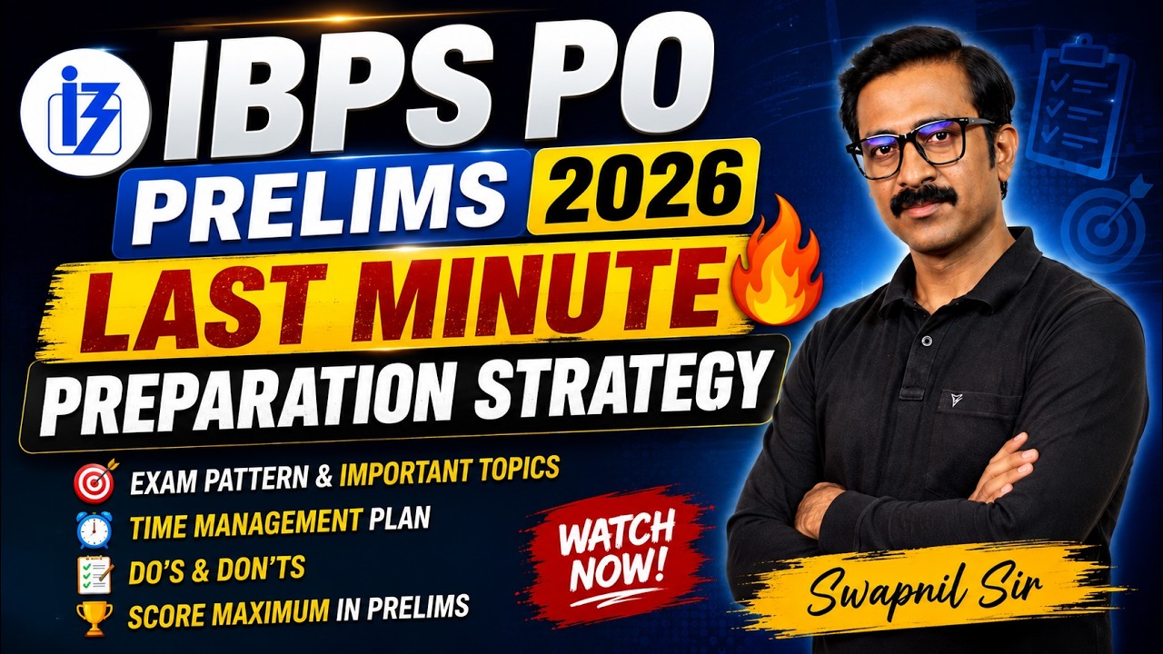 IBPS PO Prelims 2026 🔥 Last Minute Strategy | Important Topics + Time Management | Swapnil Sir