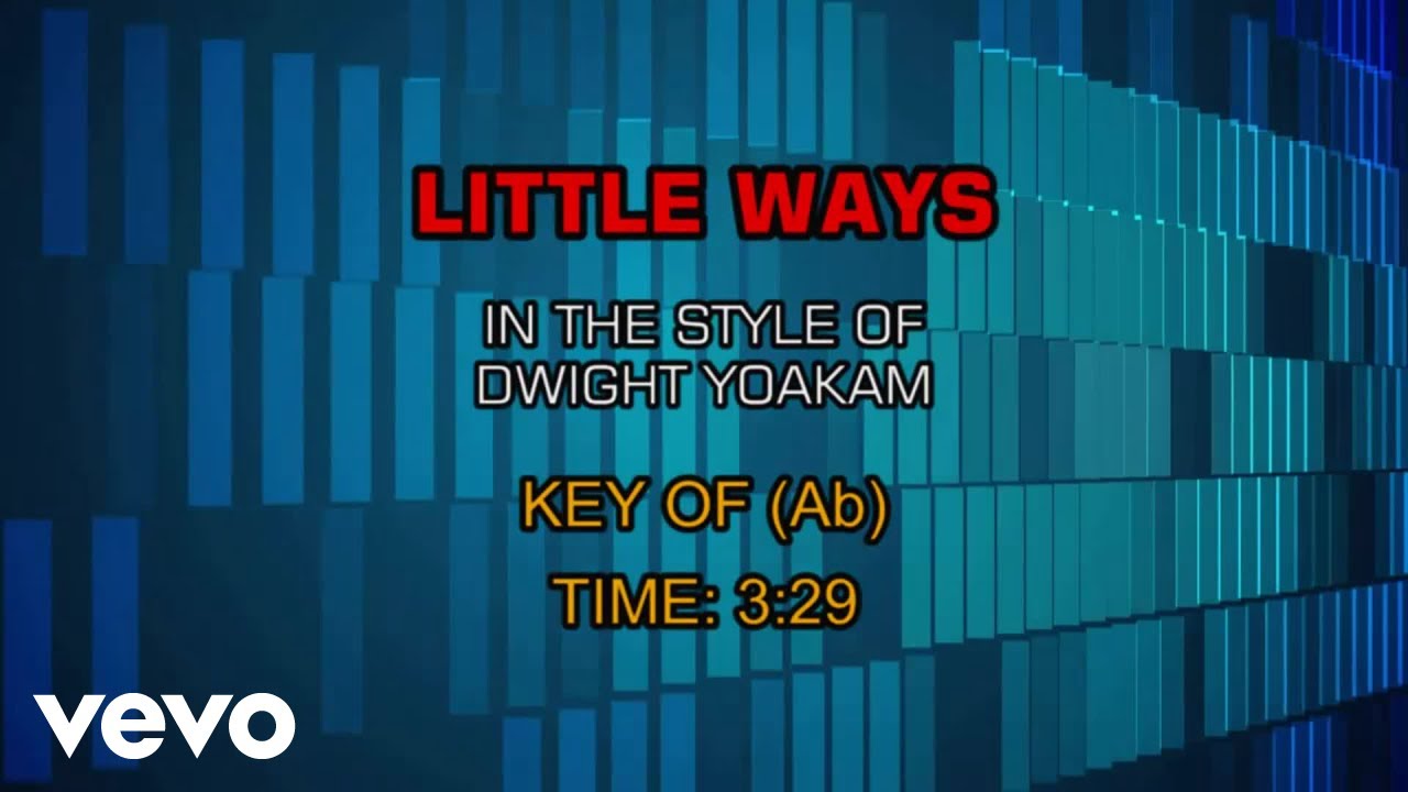 Dwight Yoakam - Little Ways (Karaoke)