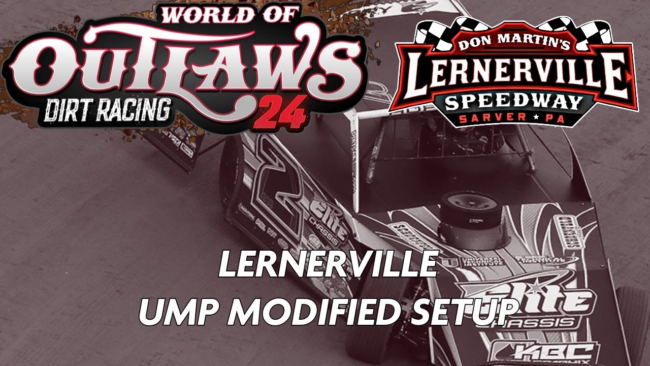 Настройка трассы Lernerville Custom для модифицированных автомобилей UMP World of Outlaws Dirt Ra...