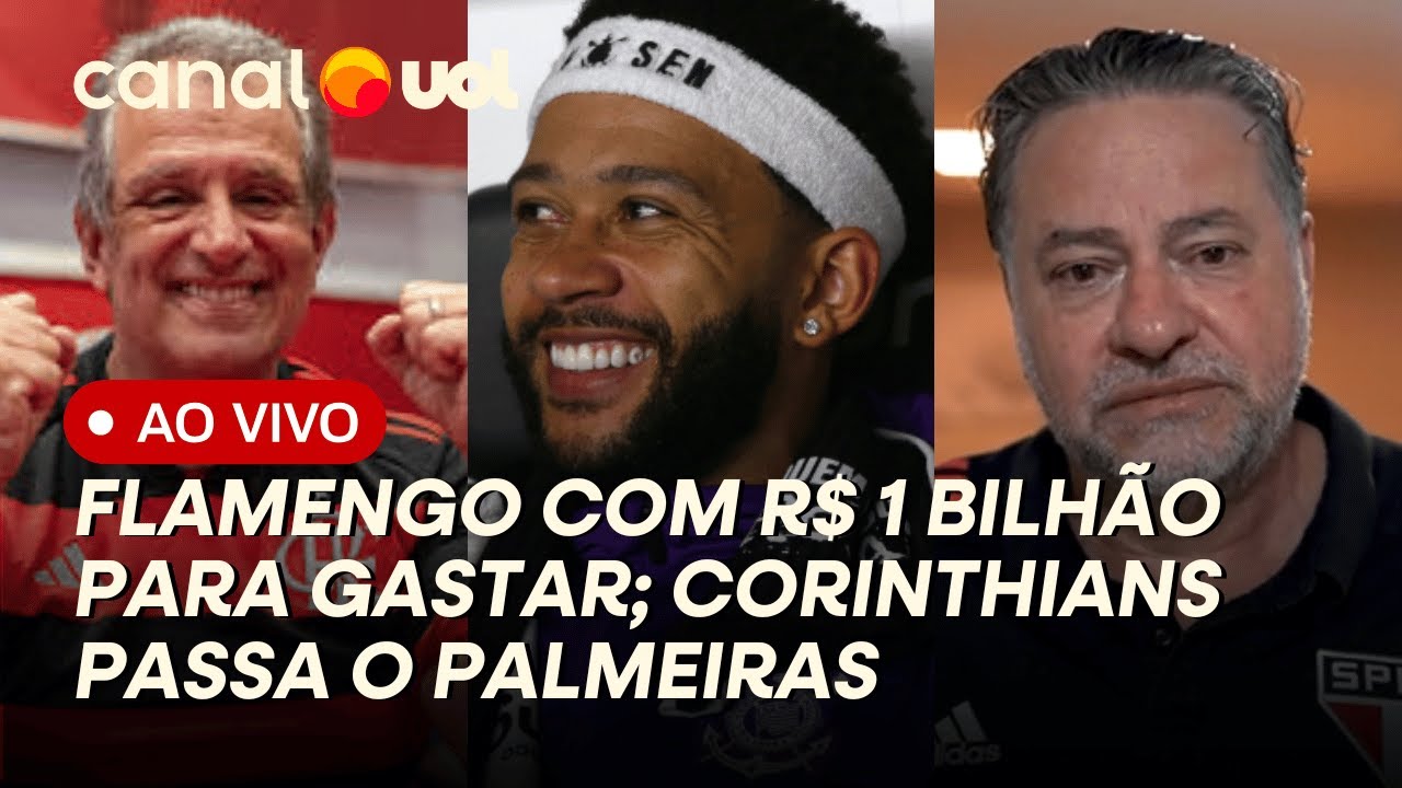 FLAMENGO COM R$ 1 BILH&Atilde;O PARA GASTAR; CORINTHIANS PASSA O PALMEIRAS; INVESTIGA&Ccedil;&Atilde;O NO S&Atilde;O PAULO E +