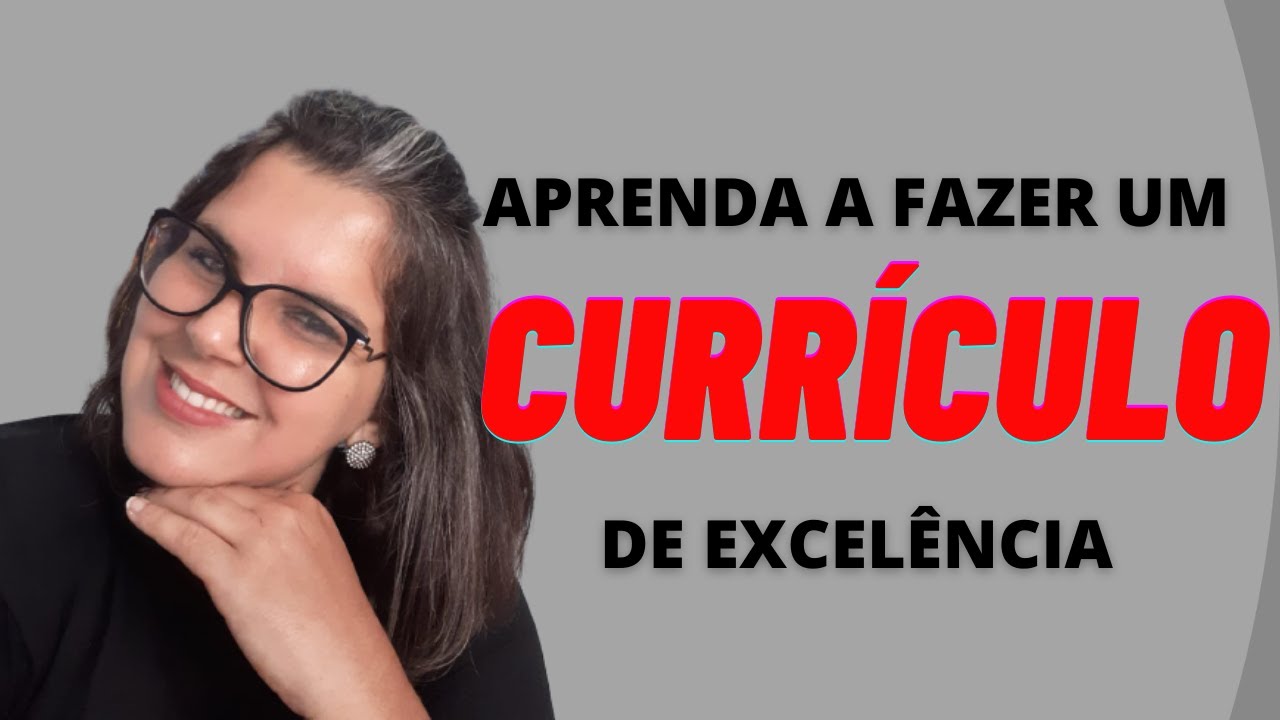 APRENDA A FAZER UM CURRÍCULO DE SUCESSO