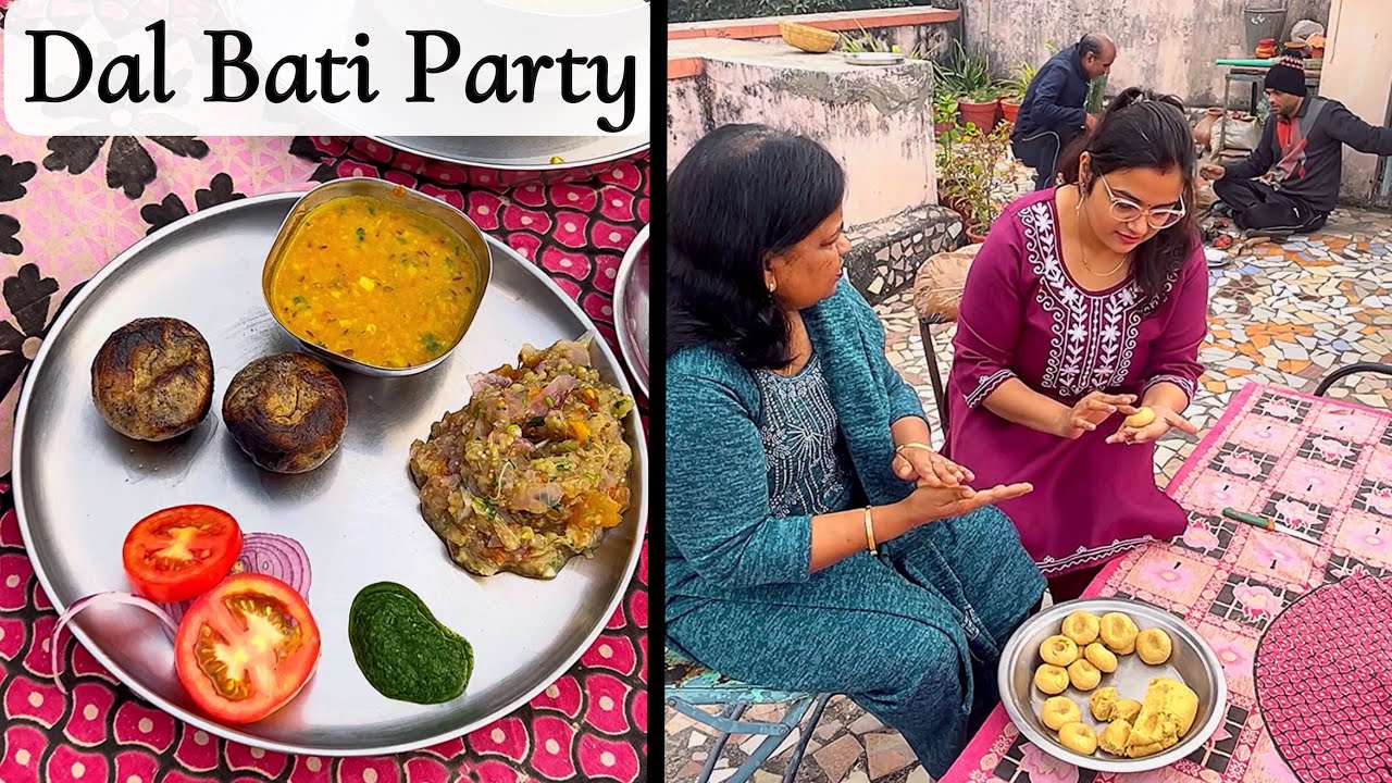 छत में मिलकर बनाई दाल बाटी और मजे से खाई | Dal Bati Party | Terrace Party | Family get together