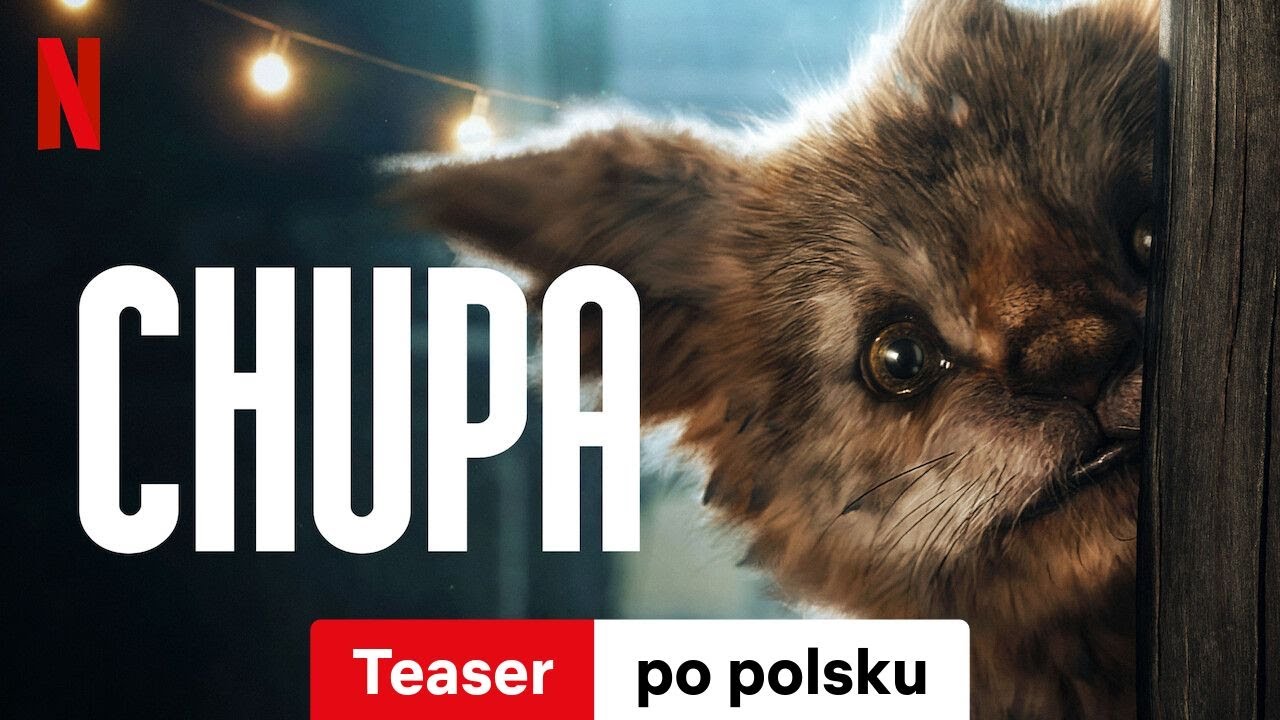 Chupa (Teaser) | Zwiastun po polsku | Netflix