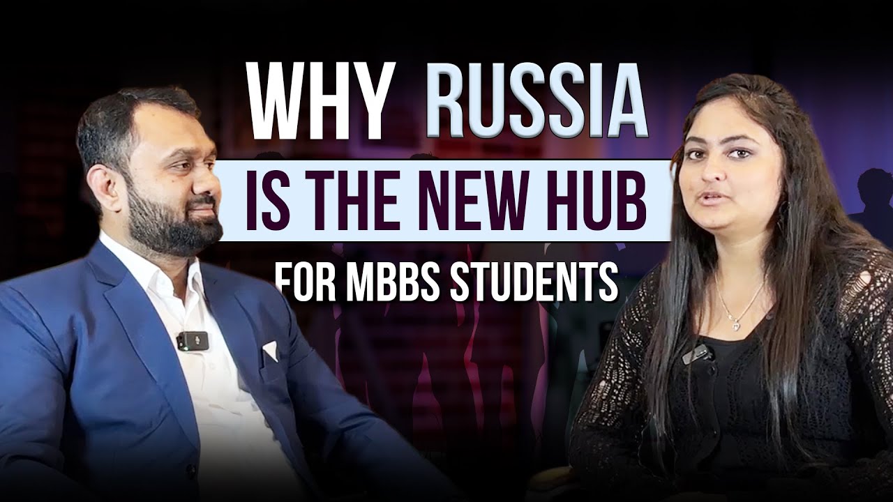 Why Russia is the New Hub for MBBS Students 