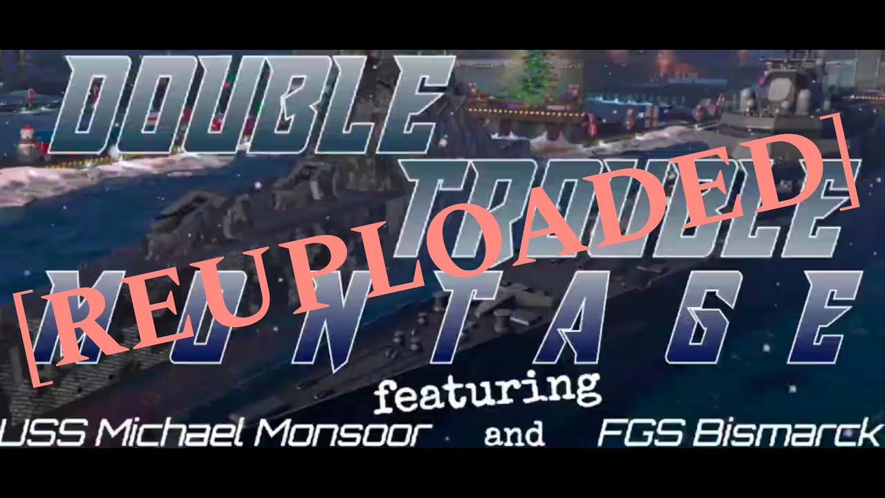Double Trouble Montage [REUPLOADED] | Modern Warships