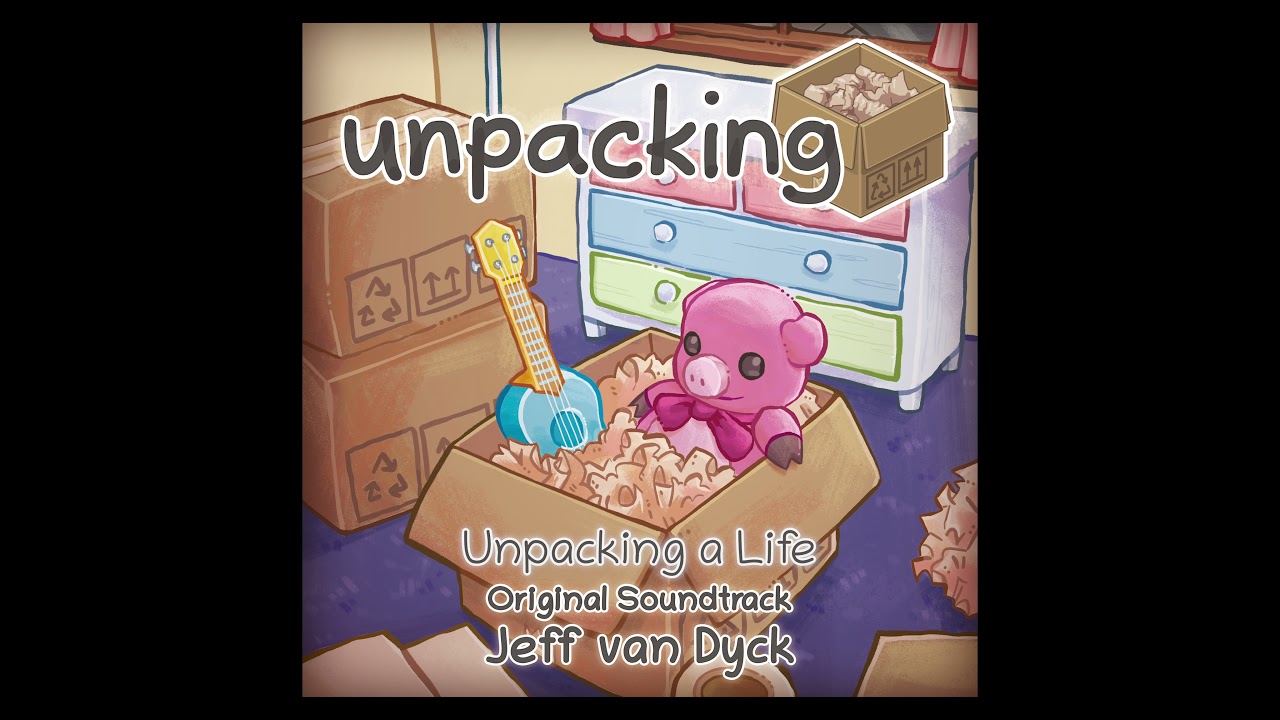 Unpacking a Life - Unpacking (Original Soundtrack) - Jeff van Dyck (feat. Wren Brier)