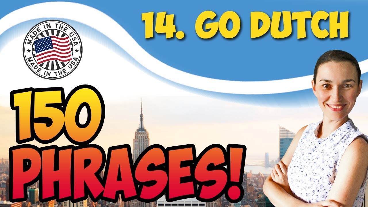 #14 Go Dutch - Платить пополам 🇺🇸 150 английских идиом