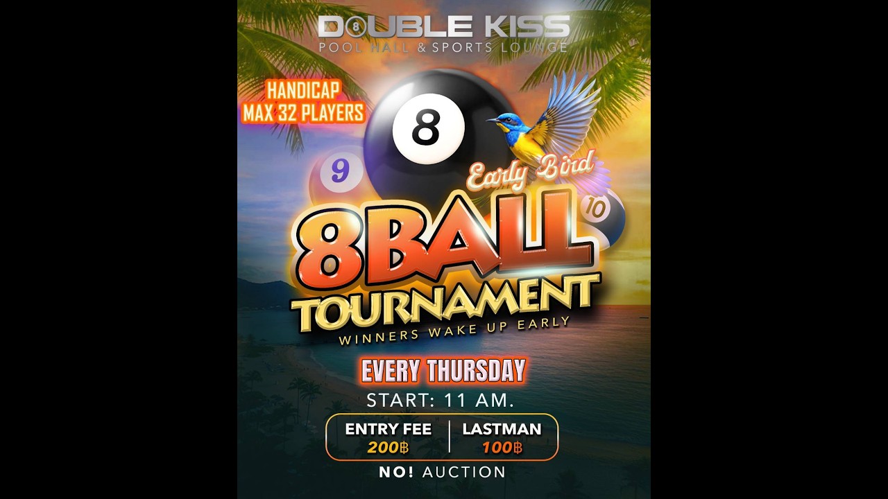 12 Mar. 2026, Thursday, 8 Ball Special Tournament, Double Kiss Pool Hall Pattaya Thailand