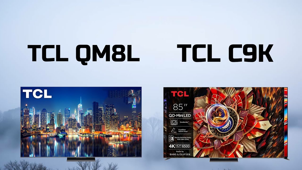 TCL QM8L vs TCL C9K | Mini-LED 4K TV Comparison 2025 | Which TCL TV is Better?