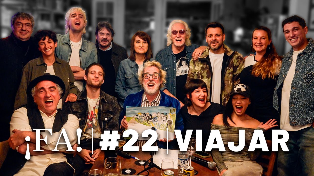 VIAJAR - ¡FA! #22 con Mex Urtizberea | WOS, Q´Lokura, Mestre, Pichot, Pigna, Taichu y más…