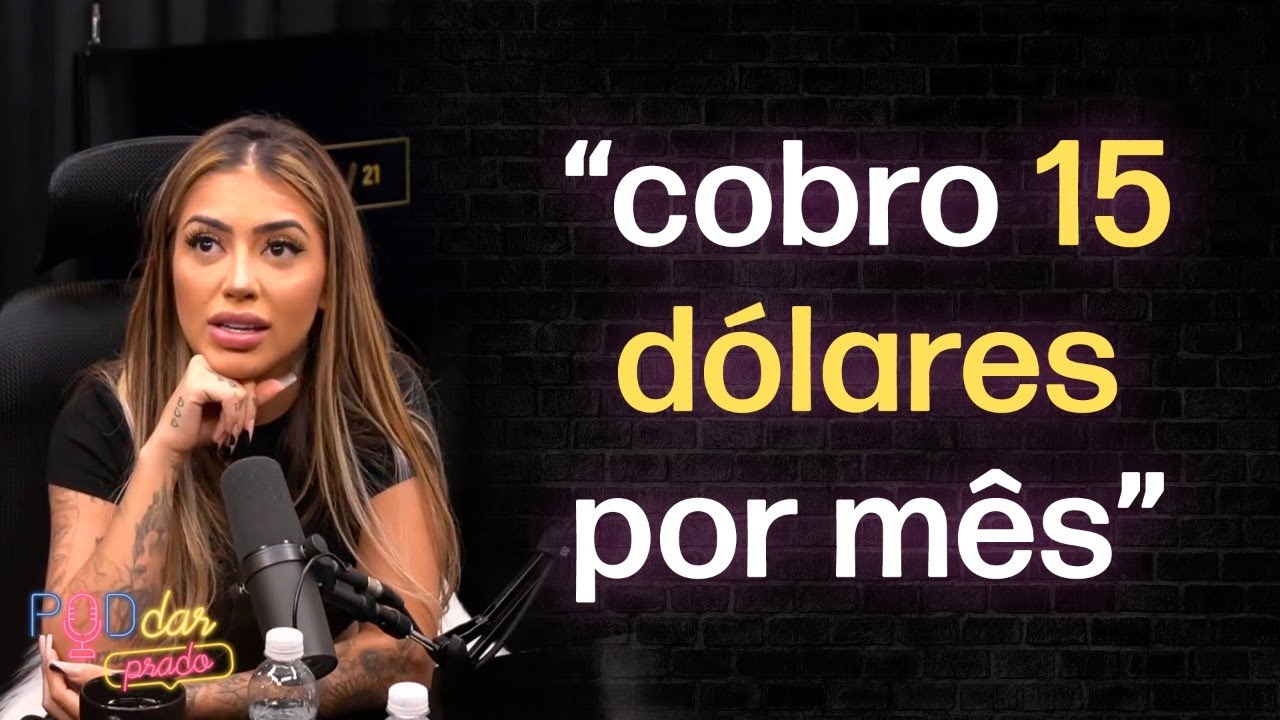 Mirella conta tudo sobre seu Only Fans +18 | MC MIRELLA - PodDarPrado #07