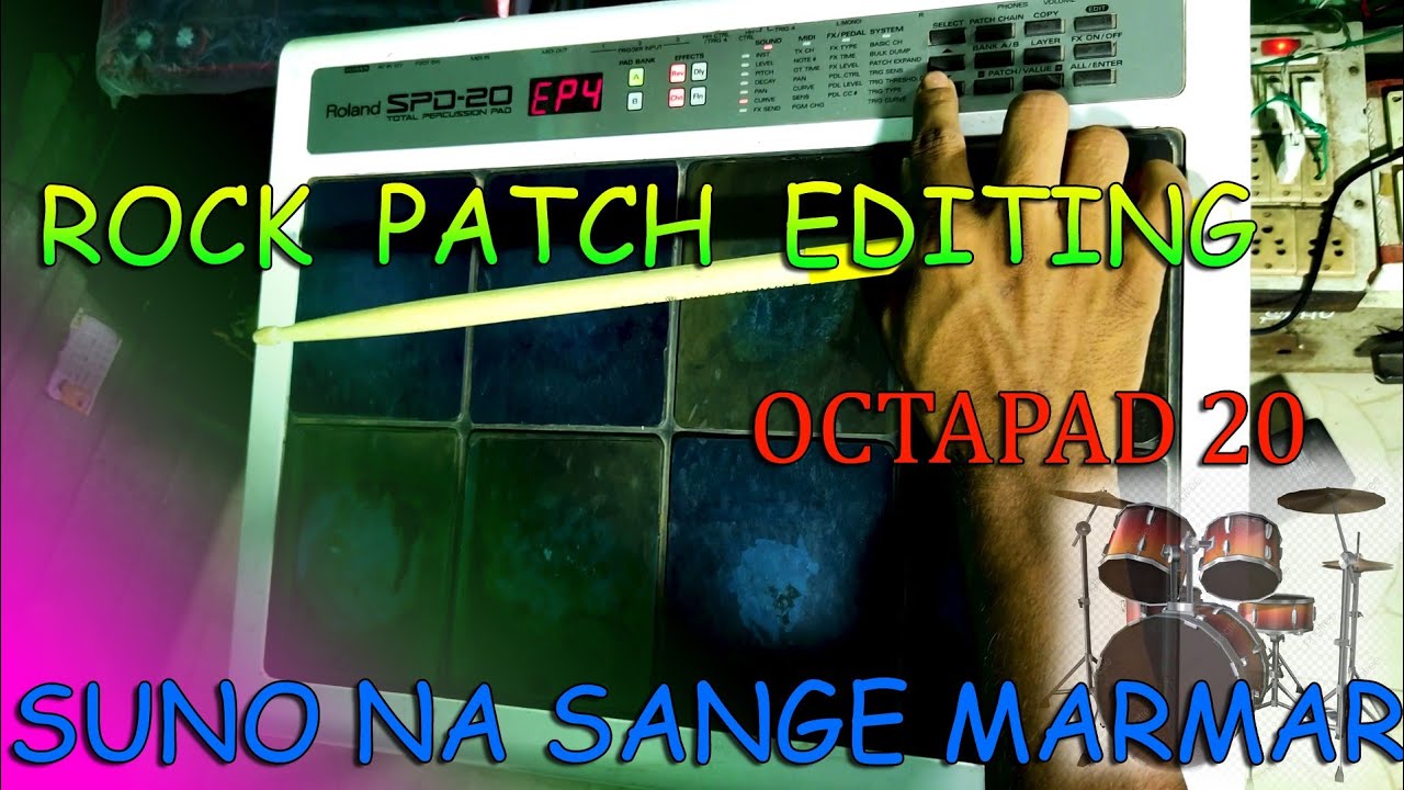 Best Western Patch Editing Octapad Spd-20 !! Suno na sange Mar Mar !!Orginal Drum pitch With Editing