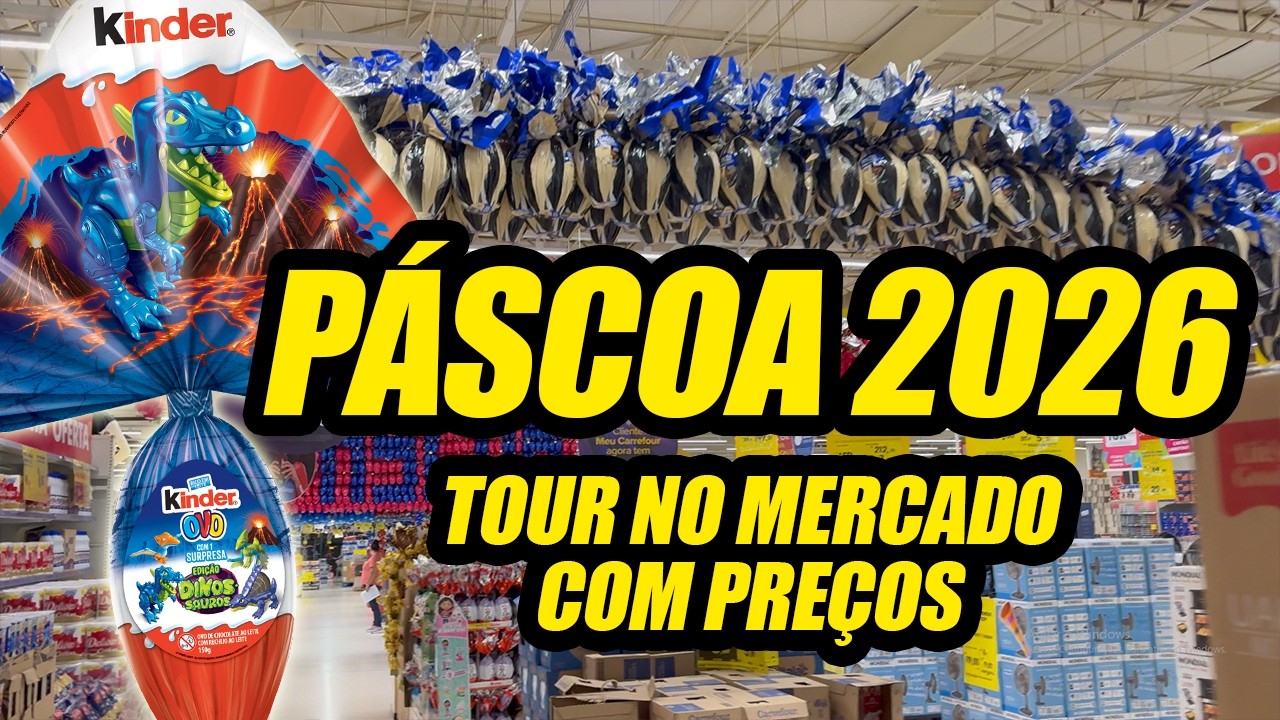 OVOS DE P&Aacute;SCOA 2026 [TOUR NO MERCADO com PRE&Ccedil;OS]