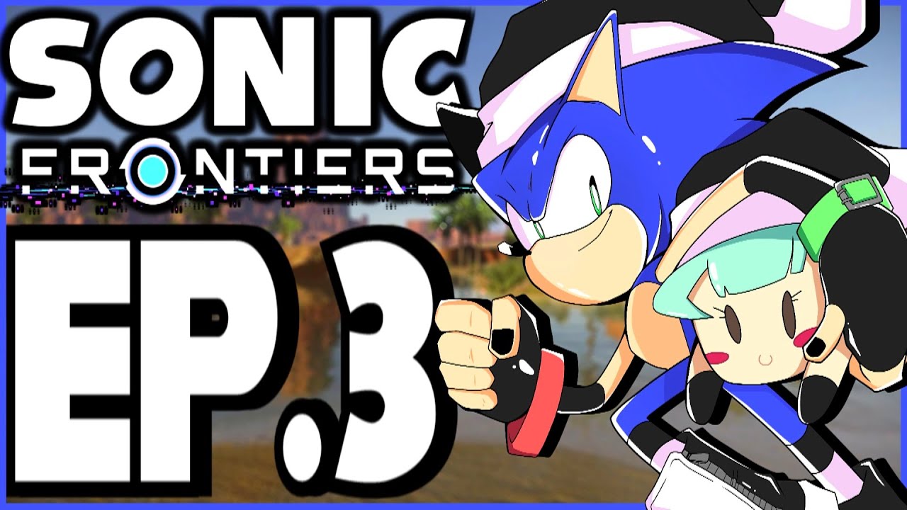 Naomi Plays: Sonic Frontiers (BLIND) Ep.3 - Ares Island!