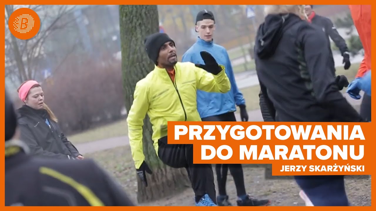 Jak przygotować się do maratonu? | Jerzy Skarżyński
