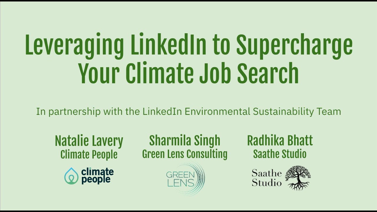 How to leverage LinkedIn to unlock hidden climate job opportunities!