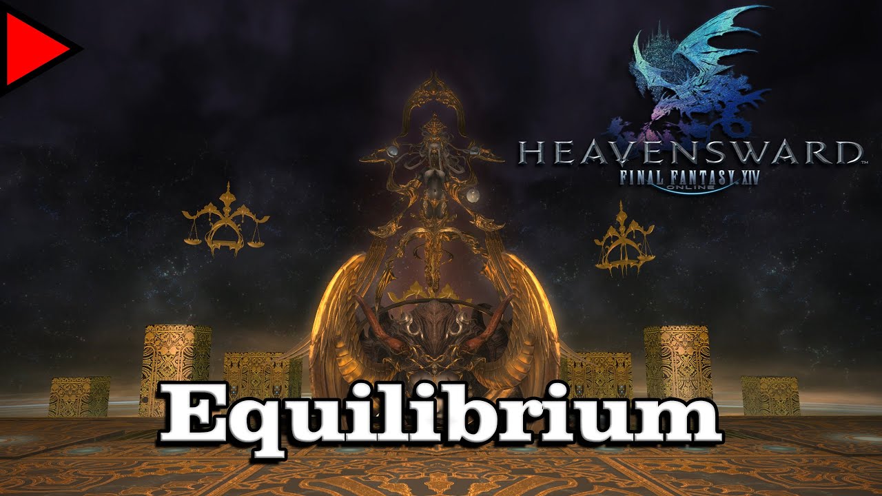 🎼 Equilibrium (𝐄𝐱𝐭𝐞𝐧𝐝𝐞𝐝) 🎼 - Final Fantasy XIV