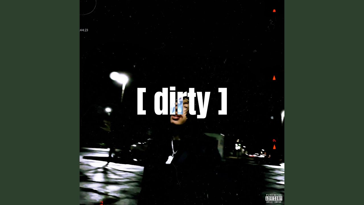 DIRTY