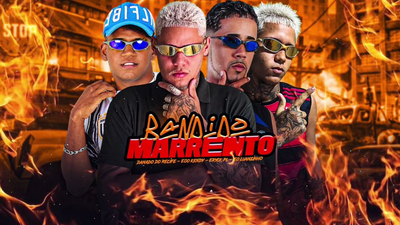 BANDIDO MARRENTO \ DANADO DO RECIFE - EOO KENDY - ERYCK PL - EO LUANZINHO