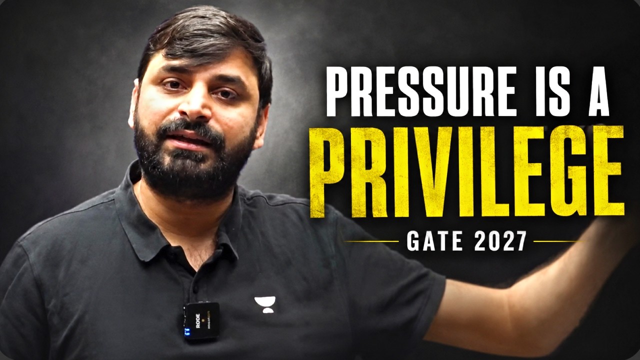 Pressure Is a Privilege | Ankit Doyla Motivation for GATE 2027