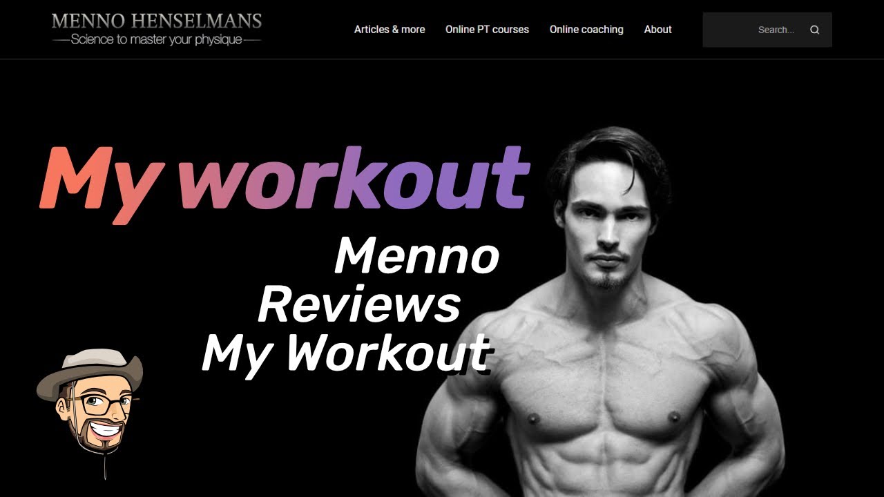Menno Henselmans reviews my workout plan